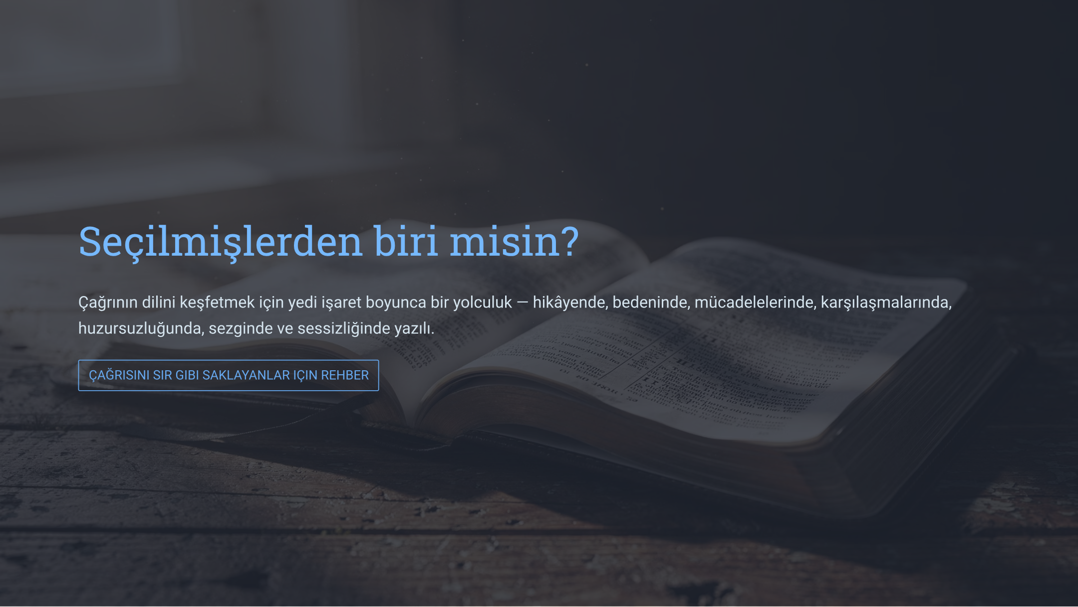 Seçilmişlerden Biri misin? Hayatın Üzerindeki Çağrıyı Nasıl Tanırsın